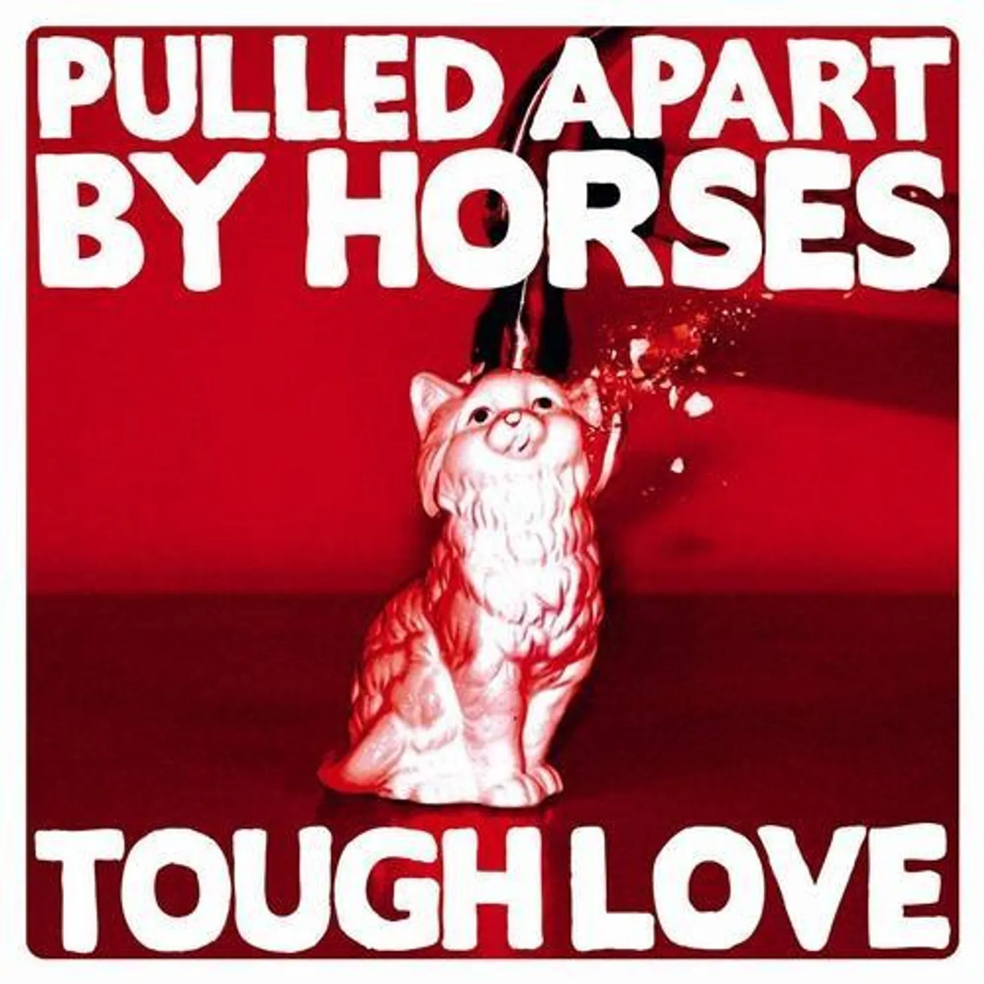 Pulled Apart By Horses TOUGH LOVE CD