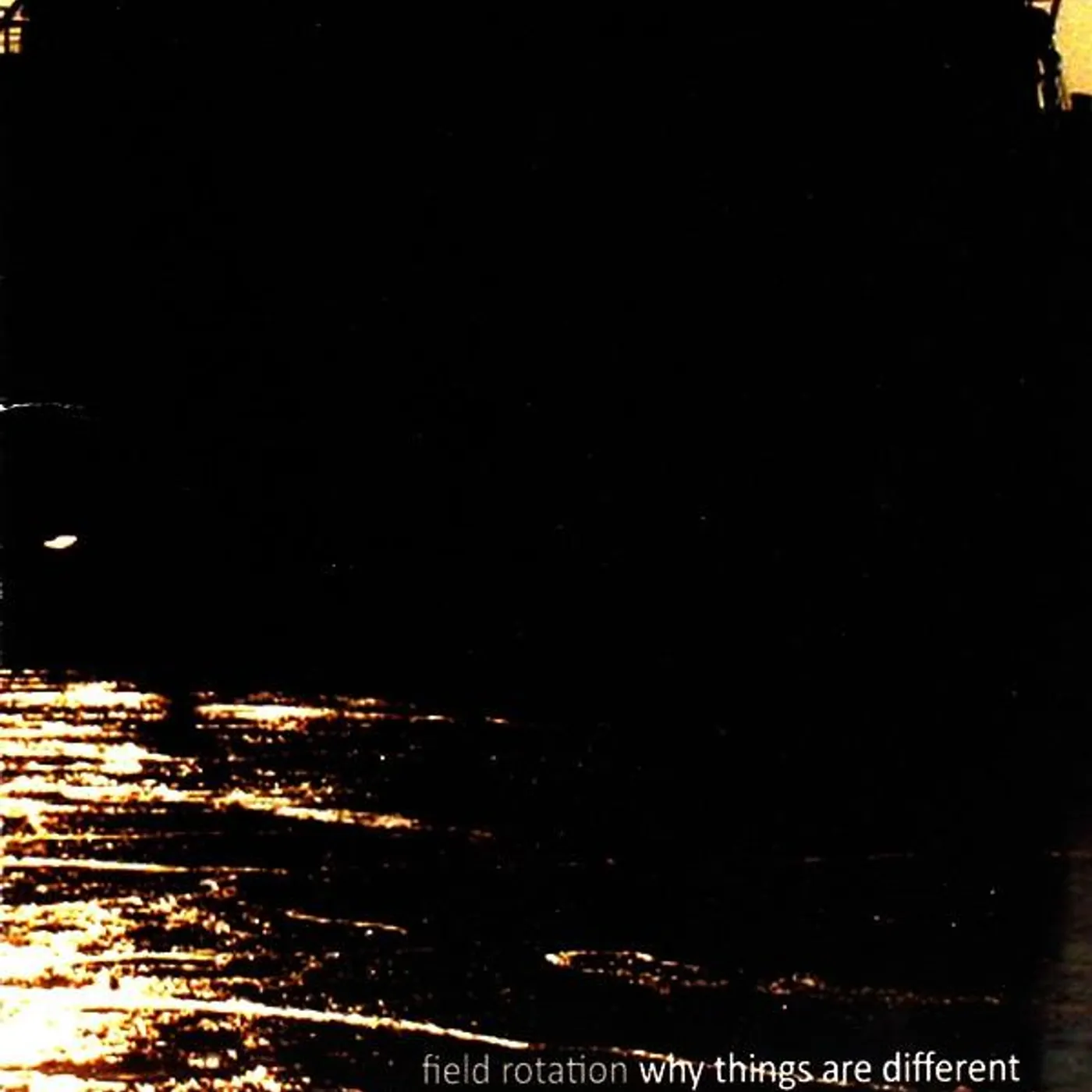 Field Rotation Why Things Are Different Vinyl Record
