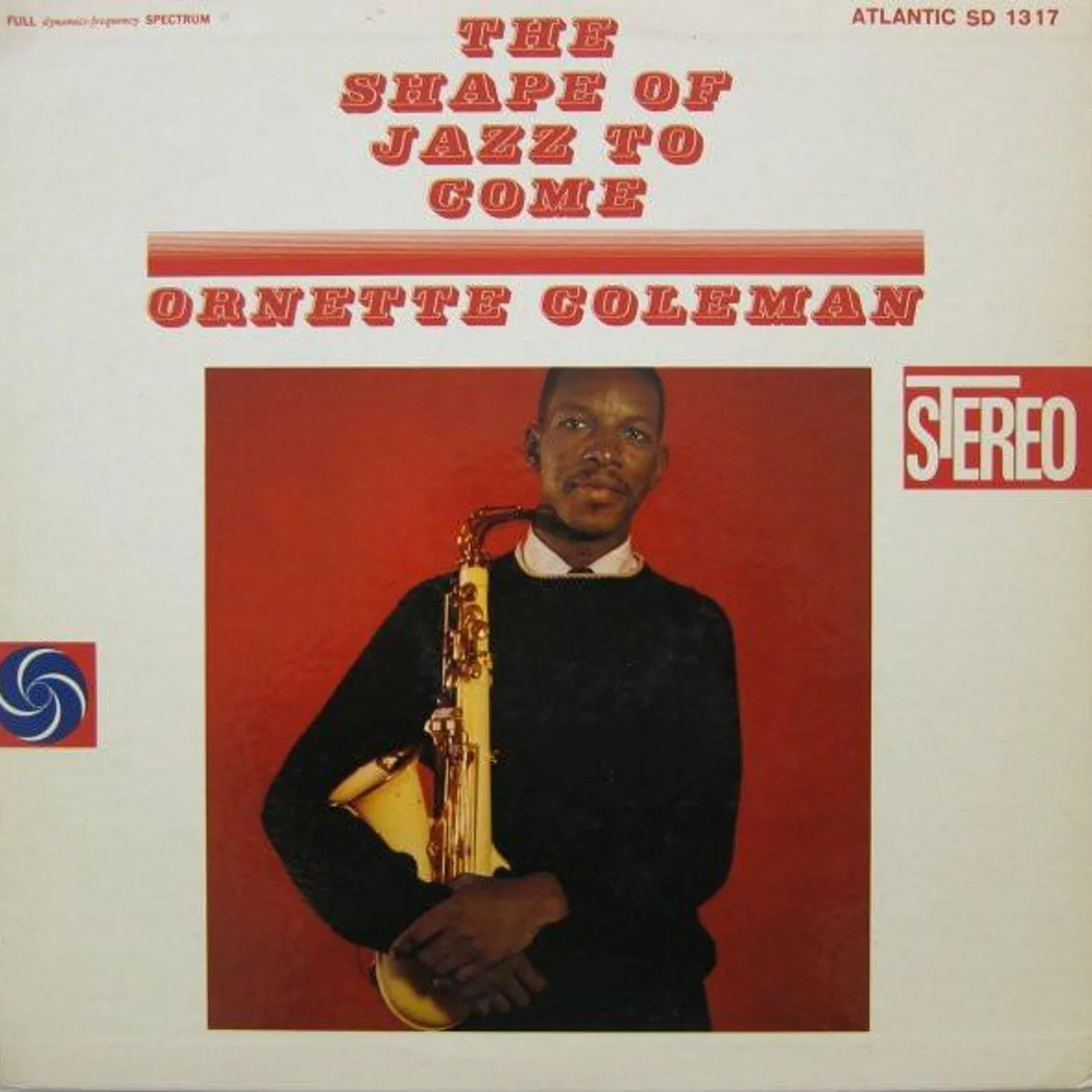 Ornette Coleman SHAPE OF JAZZ TO COME Vinyl Record