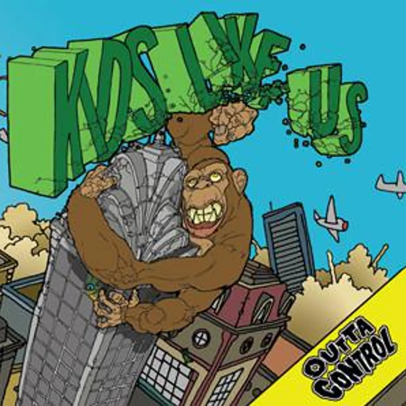 Kids Like Us OUTTA CONTROL CD