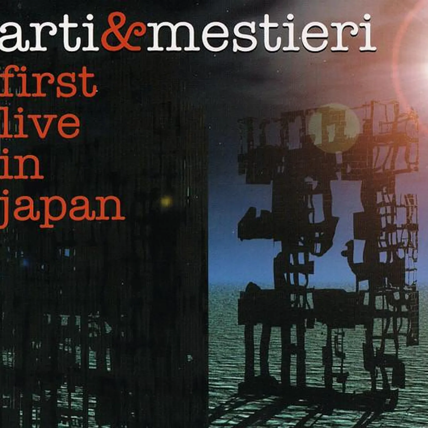 Arti & Mestieri FIRST LIVE IN JAPAN CD