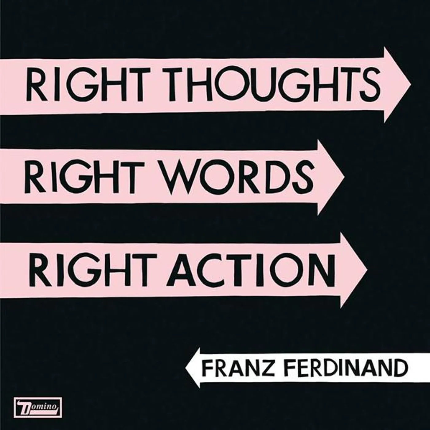 Franz Ferdinand RIGHT THOUGHTS RIGHT WORDS RIGHT ACTION CD