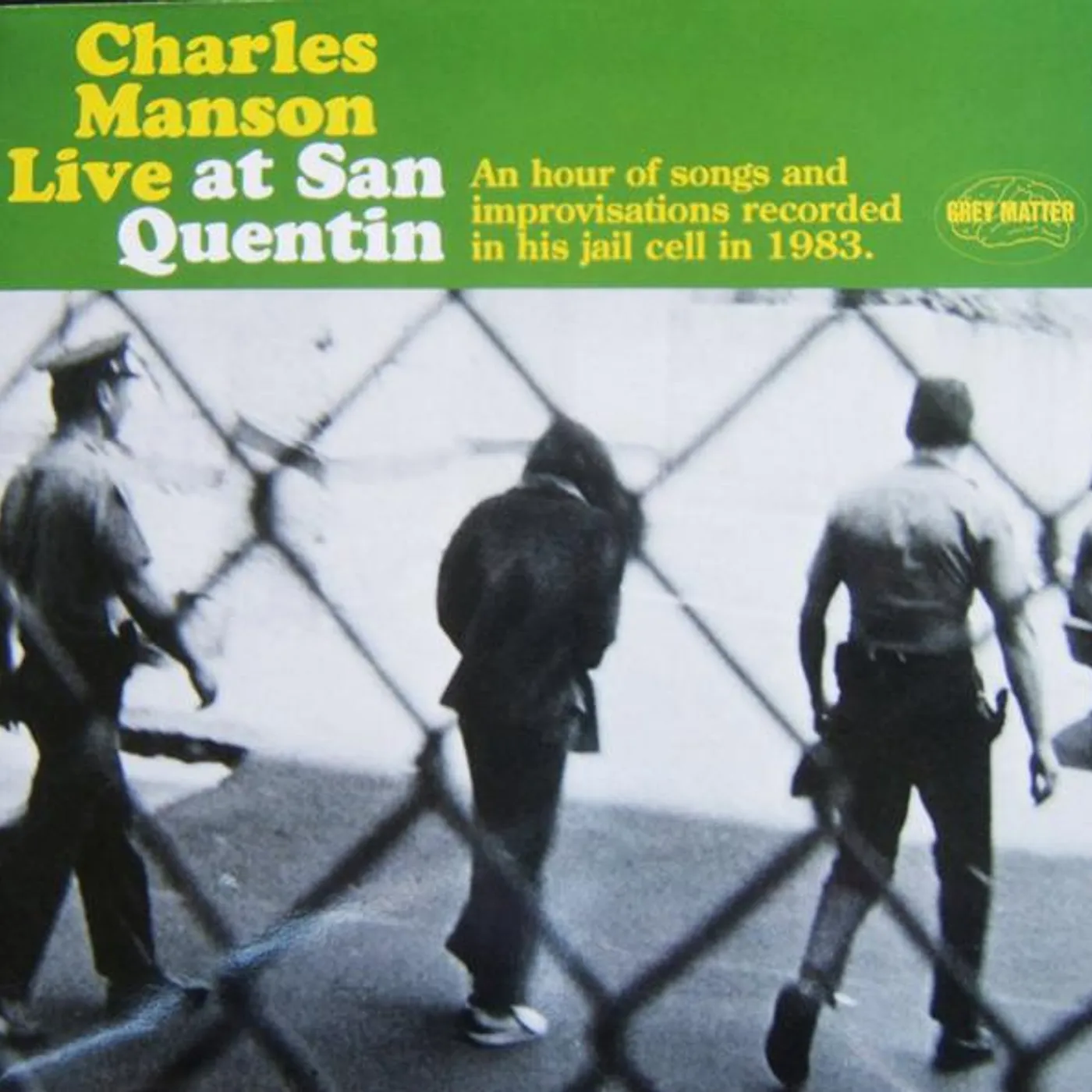 Charles Manson LIVE AT SAN QUENTIN Vinyl Record