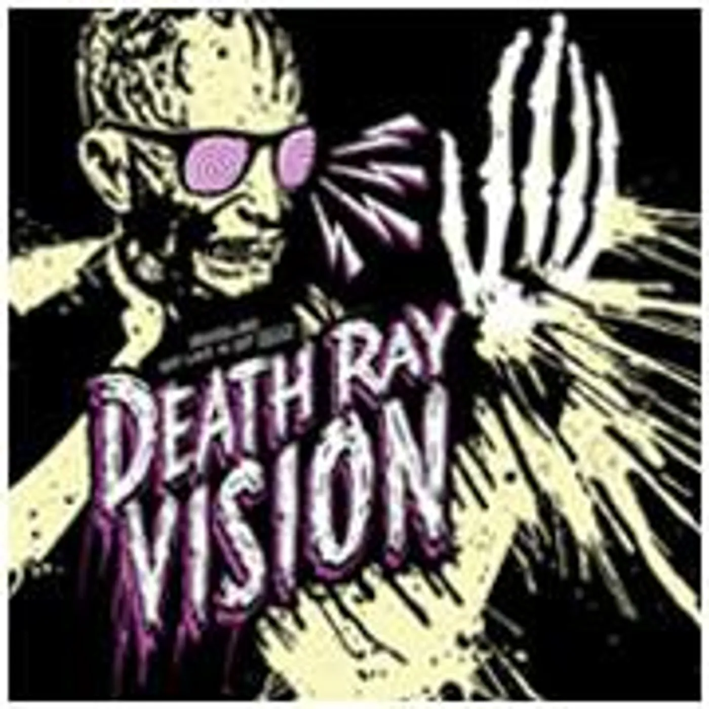 Death Ray Vision Get Lost Or Get Dead Vinyl Record