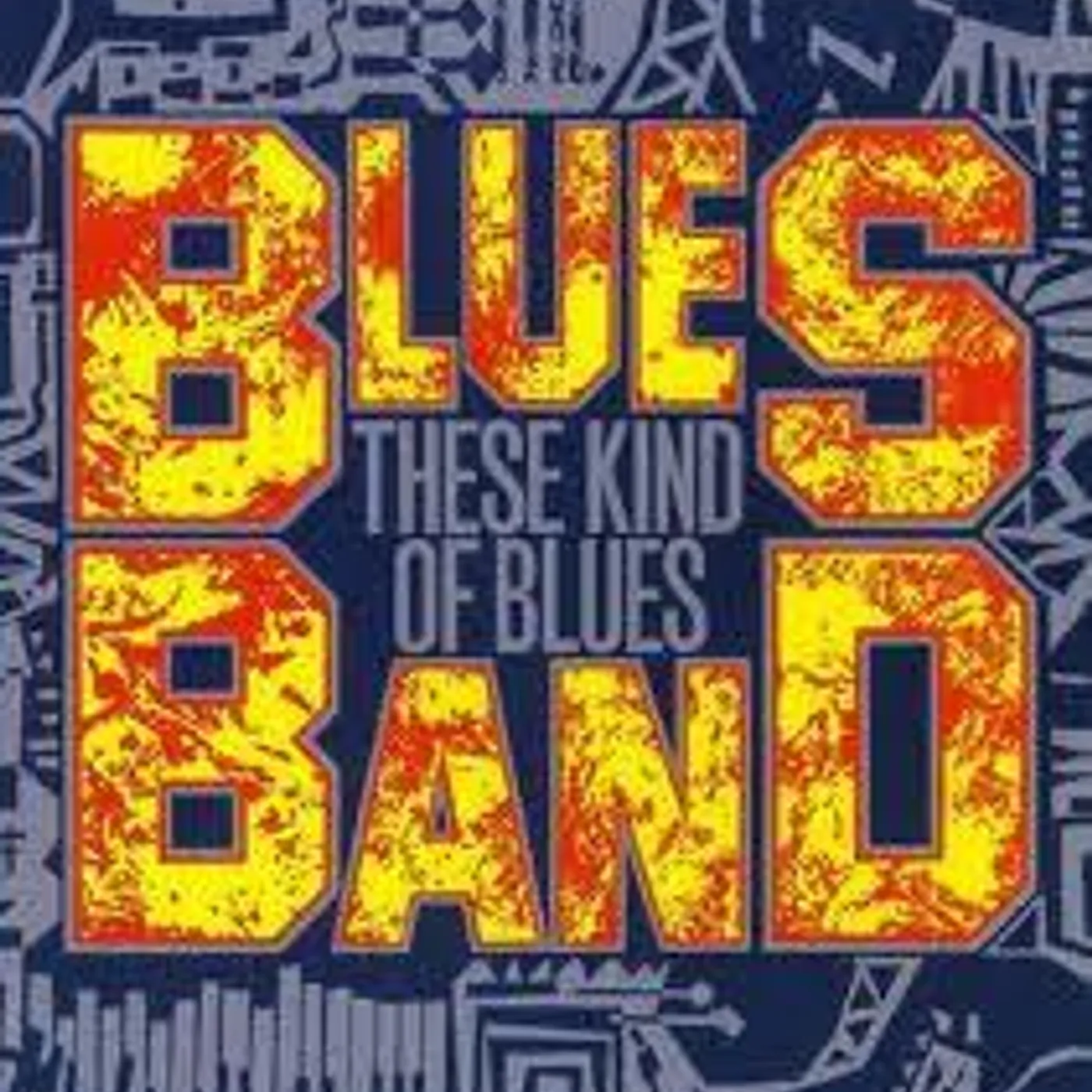 The Blues Band THESE KIND OF BLUES CD