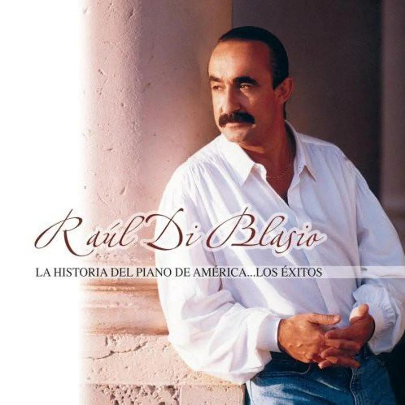Raul Di Blasio HISTORIA DEL PIANO DE AMERICA: LOS EXITOS CD