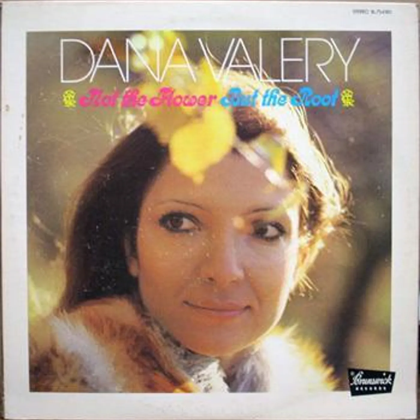 Dana Valery NOT THE FLOWER BUT THE ROOT CD