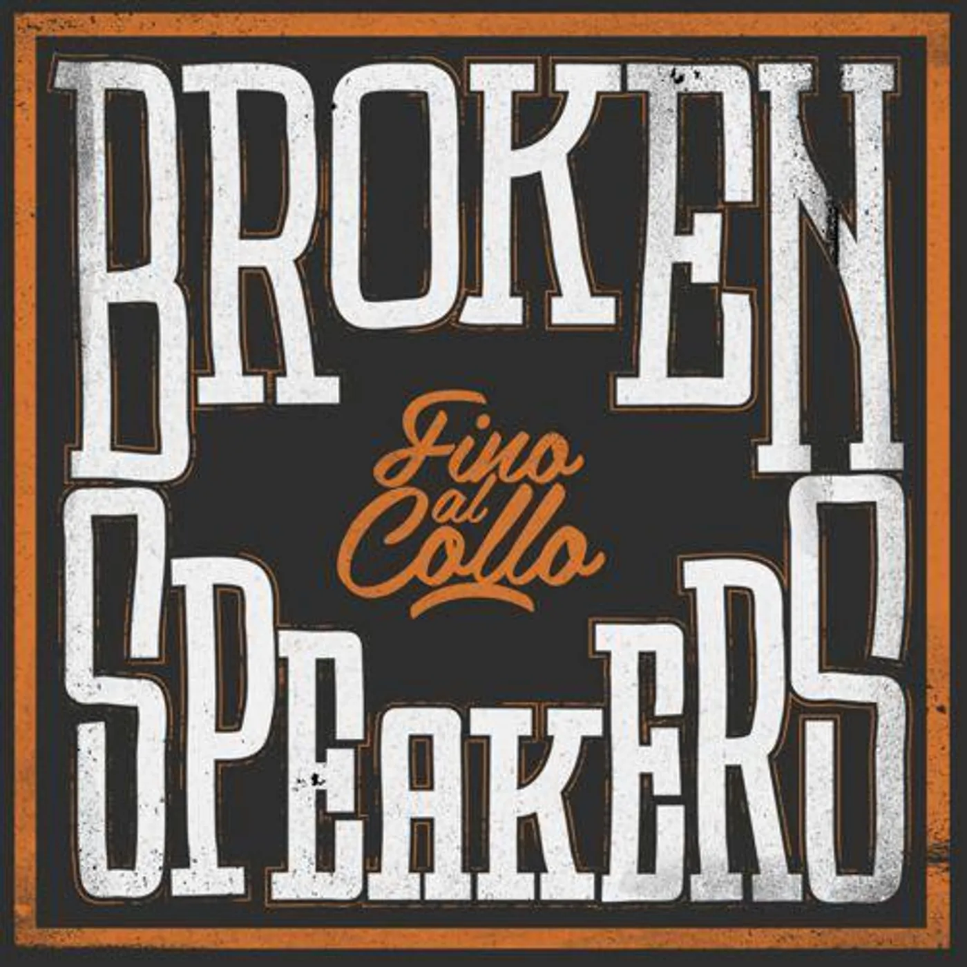 Brokenspeakers Fino Al Collo Vinyl Record