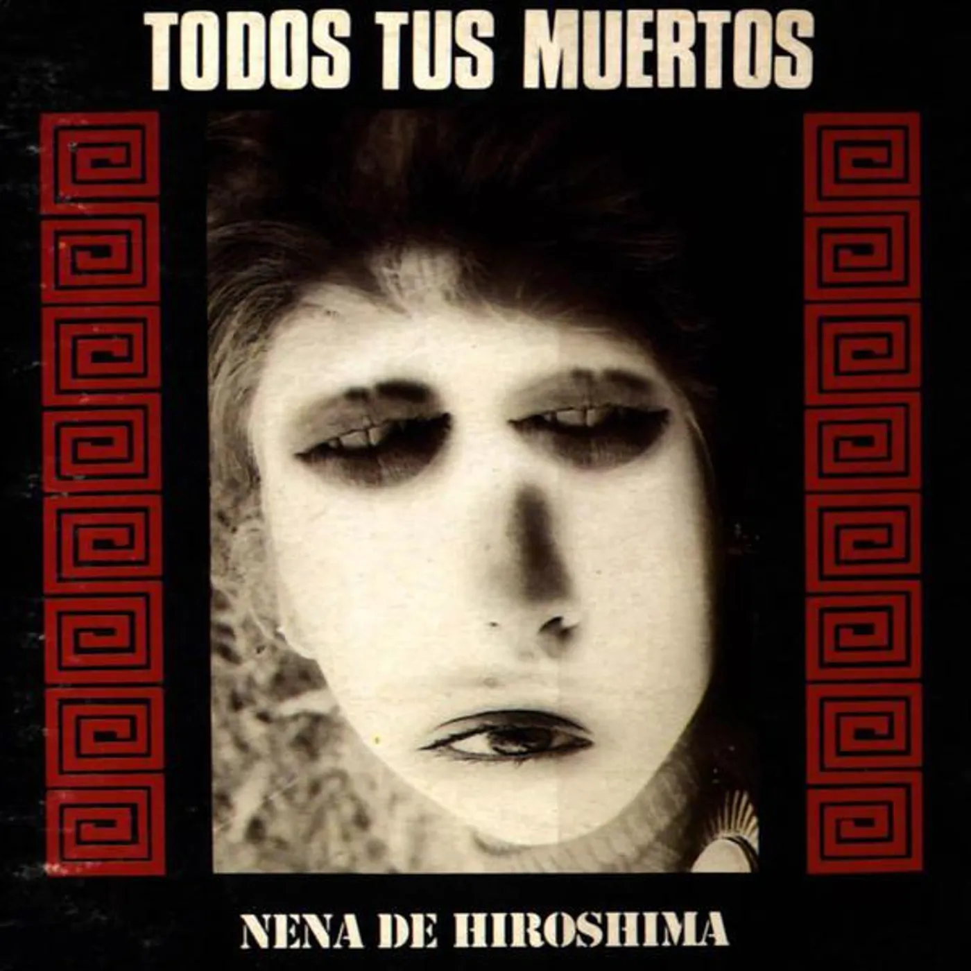 Todos Tus Muertos NENA DE HIROSHIMA CD