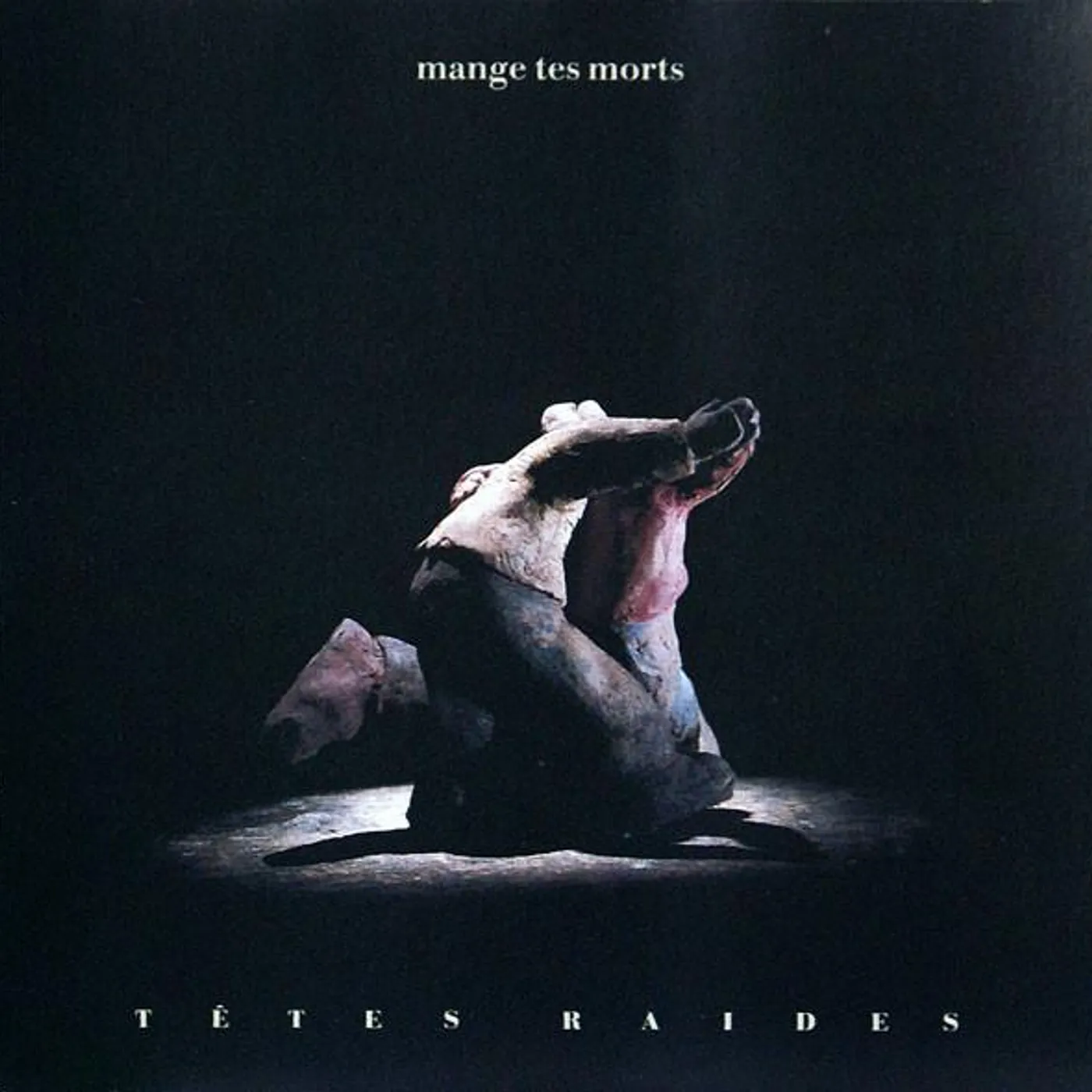 Tetes Raides MANGE TES MORTS CD