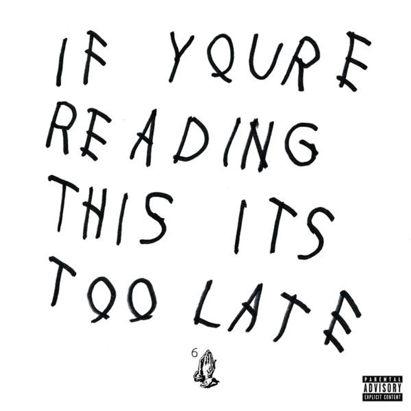 Drake IF YOU'RE READING THIS IT'S TOO LATE CD
