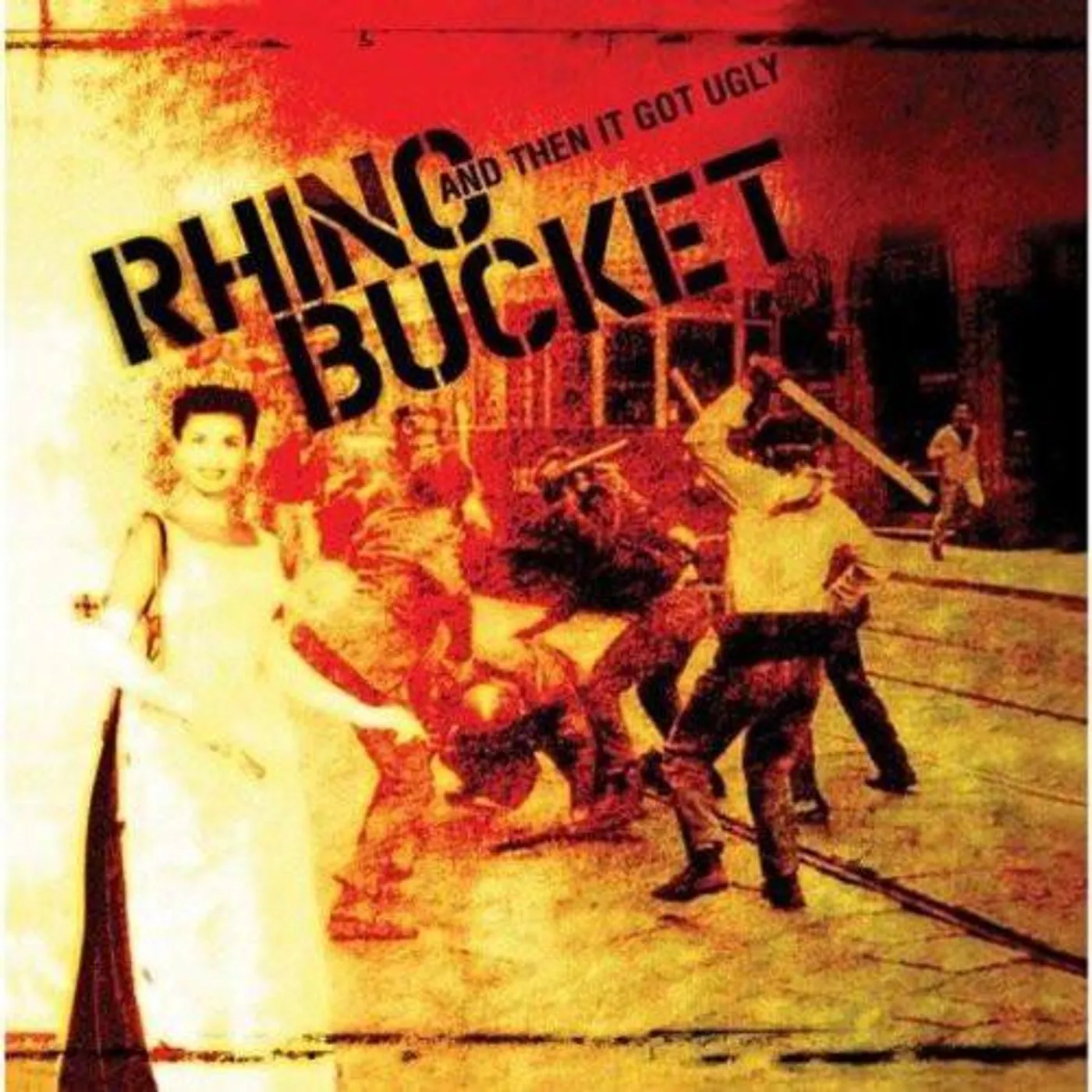 Rhino Bucket And Then It Got Ugly (Coke Bottle) Vinyl Record