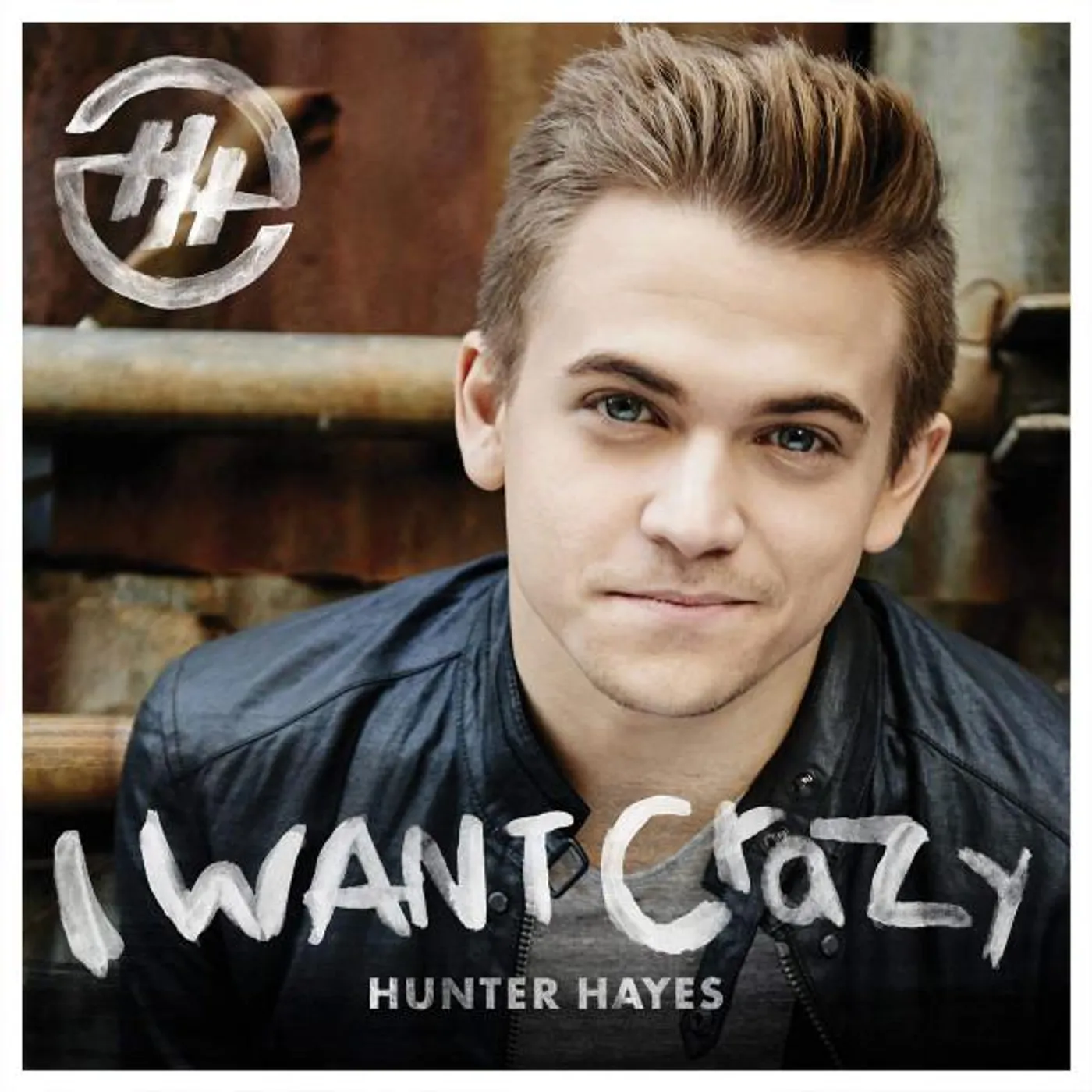Hunter Hayes I WANT CRAZY CD