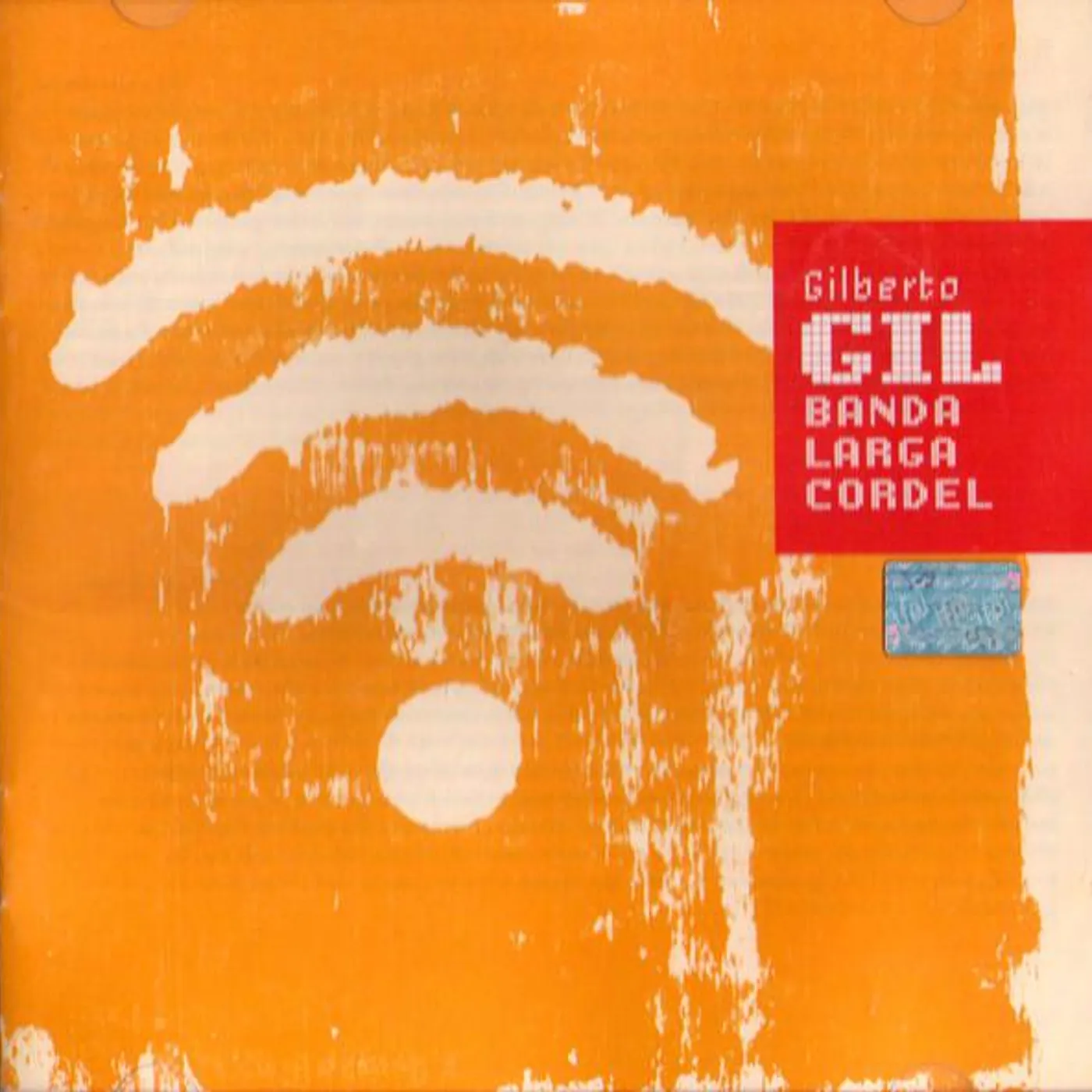 Gilberto Gil BANDA LARGA CORDEL CD