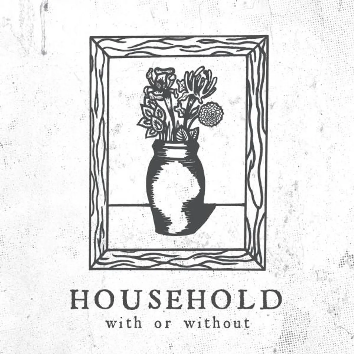 Household WITH OR WITHOUT EP CD