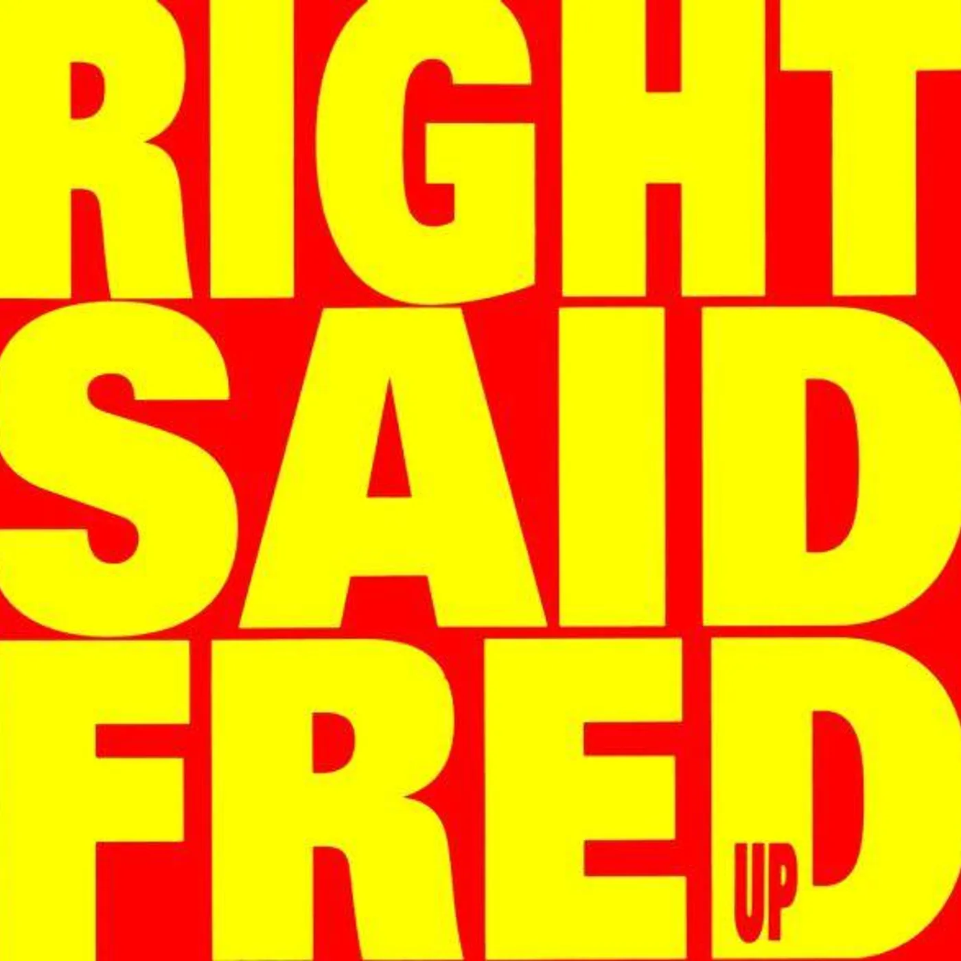 Right Said Fred Up (Color) Vinyl Record