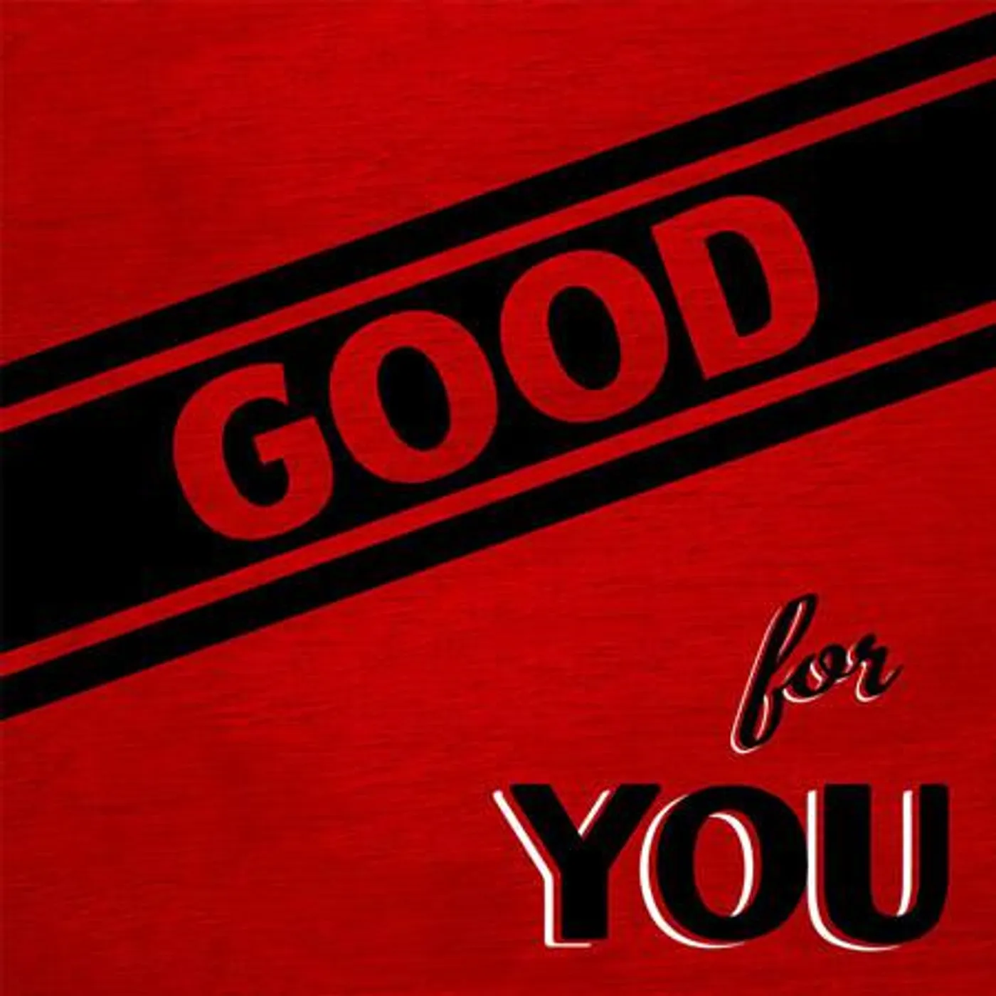 Good For You LIFE'S TOO SHORT TO NOT HOLD A GRUDGE Vinyl Record