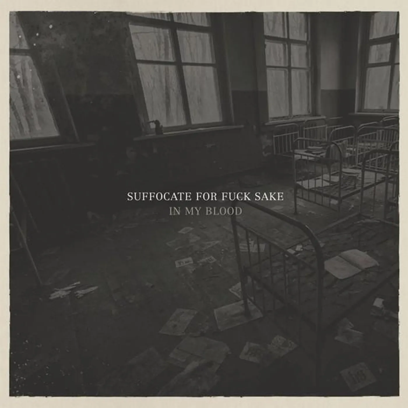 Suffocate For Fuck Sake IN MY BLOOD CD