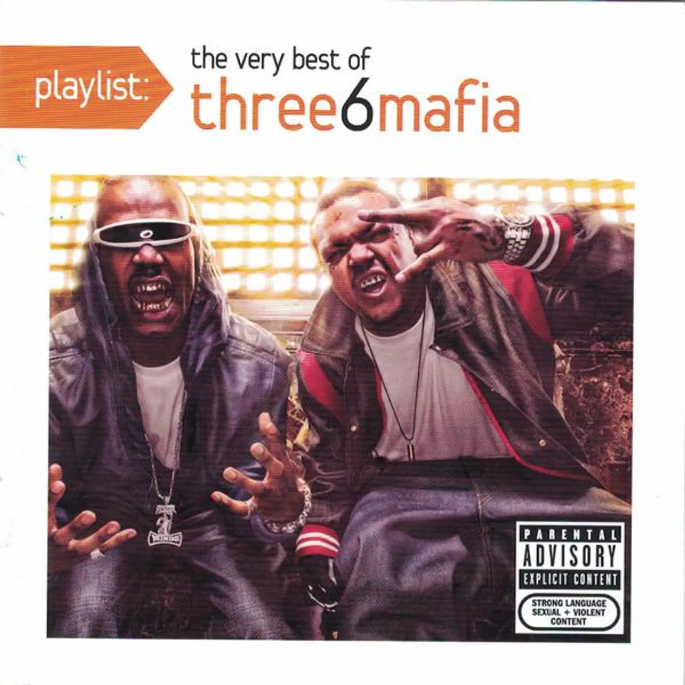 PLAYLIST: VERY BEST OF THREE 6 MAFIA CD