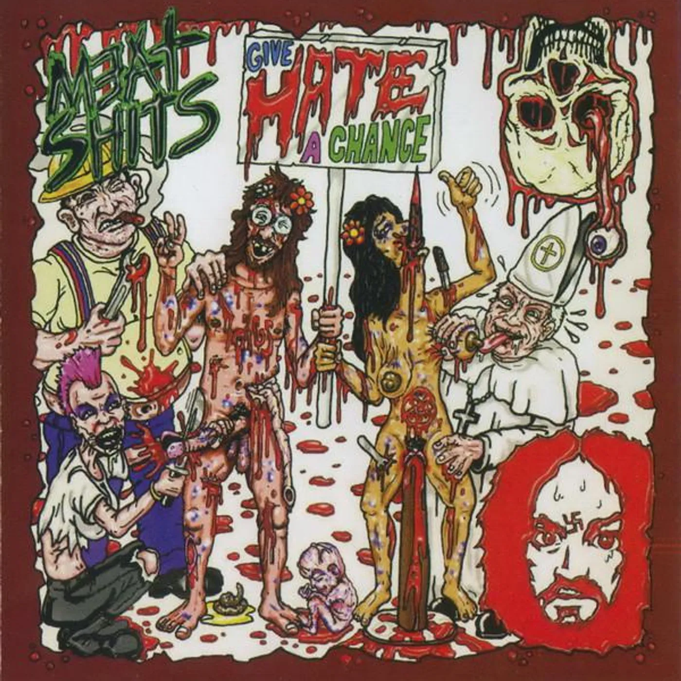 Meat Shits GIVE HATE A CHANCE CD