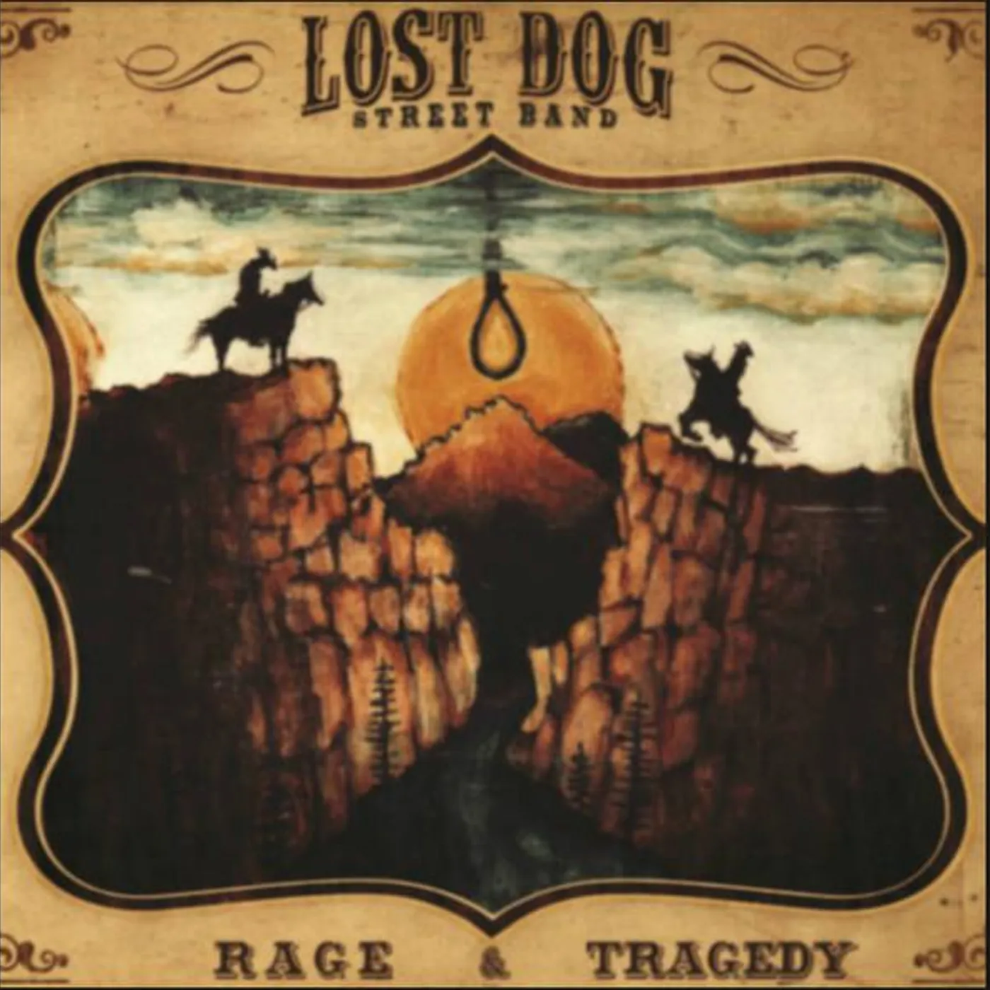 Lost Dog Street Band RAGE AND TRAGEDY CD