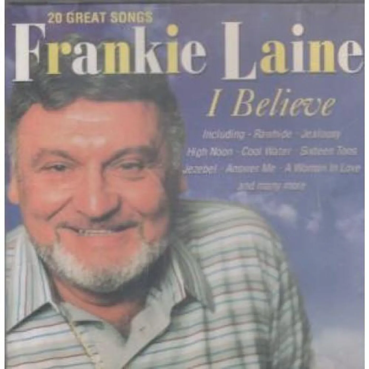 Frankie Laine I BELIEVE CD