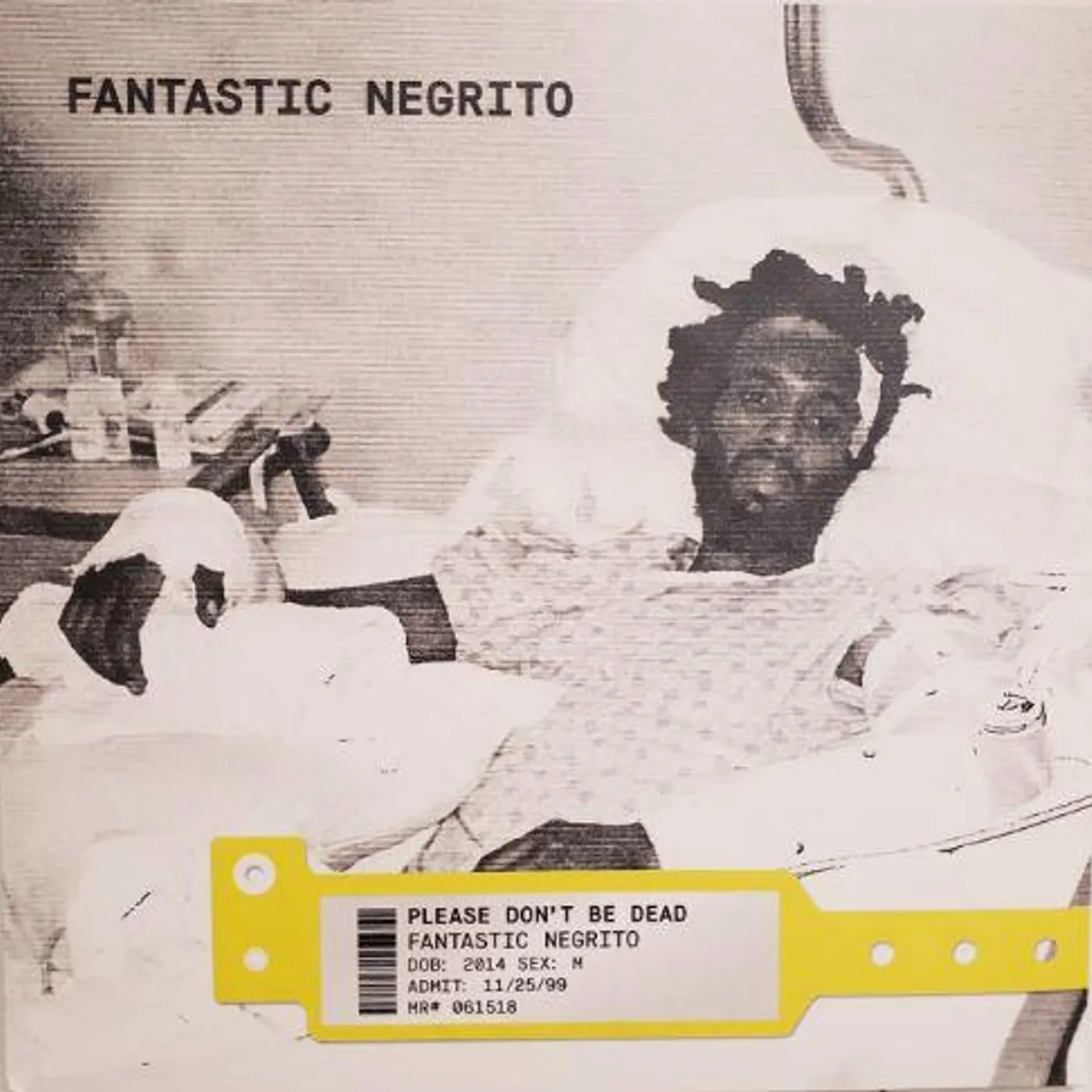 Fantastic Negrito Please Don't Be Dead Vinyl Record
