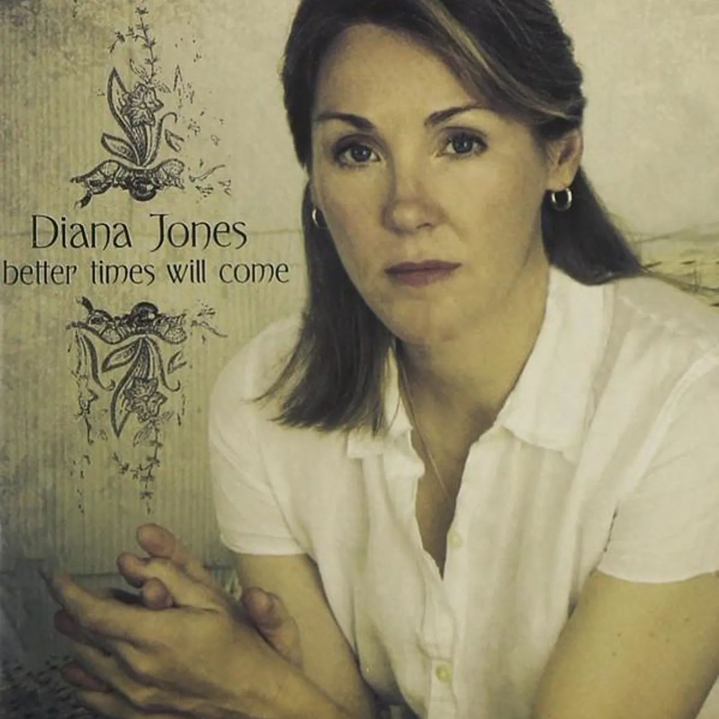 Diana Jones BETTER TIMES WILL COME CD