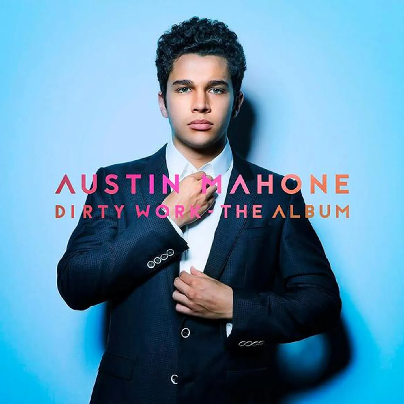 Austin Mahone DIRTY WORK -THE ALBUM CD