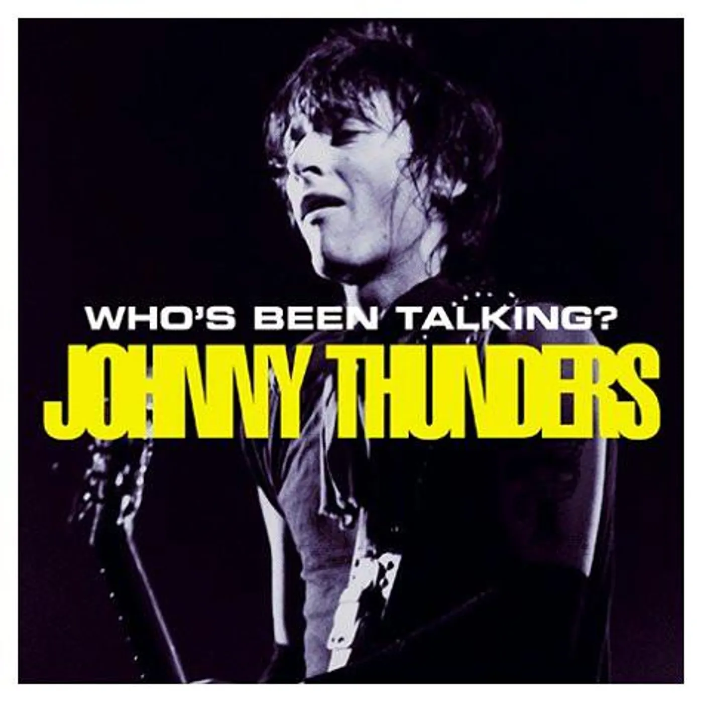 Johnny Thunders WHO'S BEEN TALKING CD