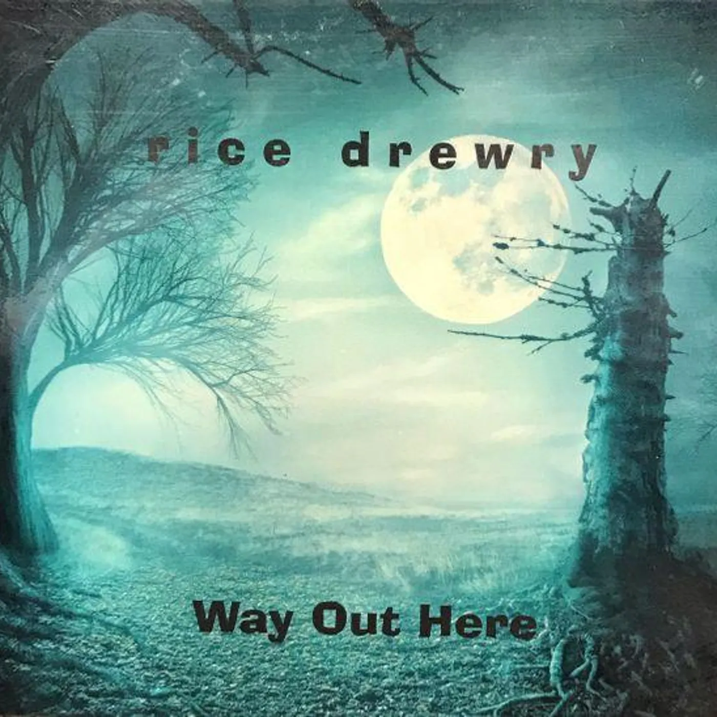 Rice Drewry WAY OUT HERE CD