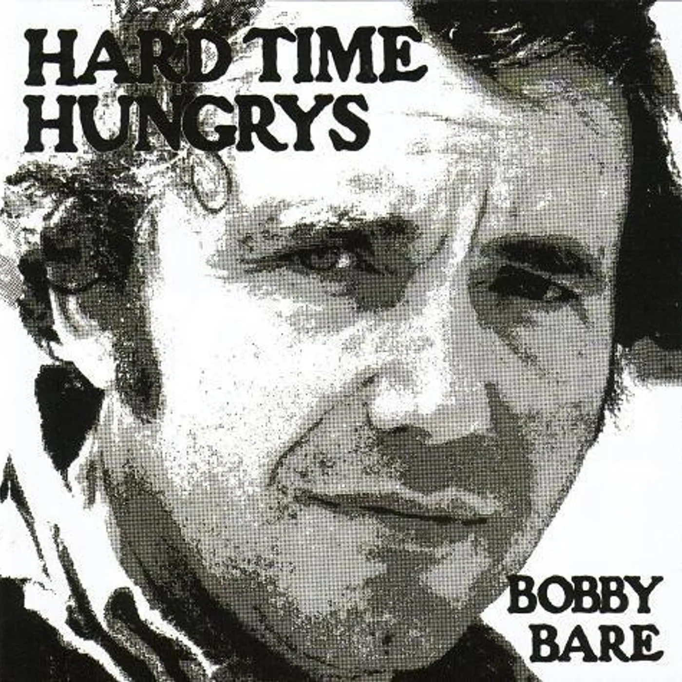 Bobby Bare HARD TIME HUNGRYS / WINNER & OTHER LOSERS CD