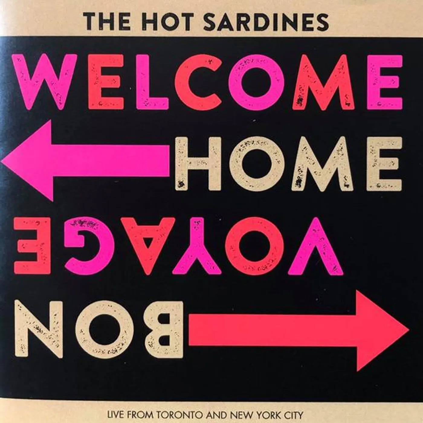 The Hot Sardines WELCOME HOME, BON VOYAGE Vinyl Record