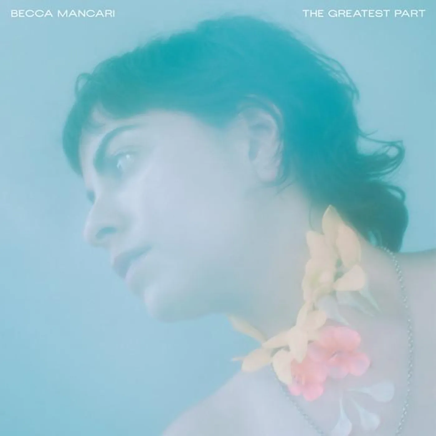 Becca Mancari GREATEST PART Vinyl Record