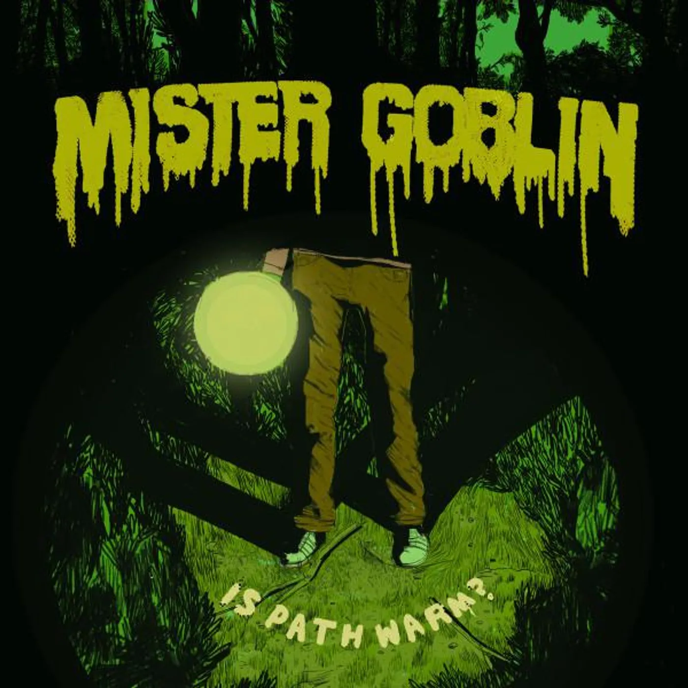 Mister Goblin IS PATH WARM? CD