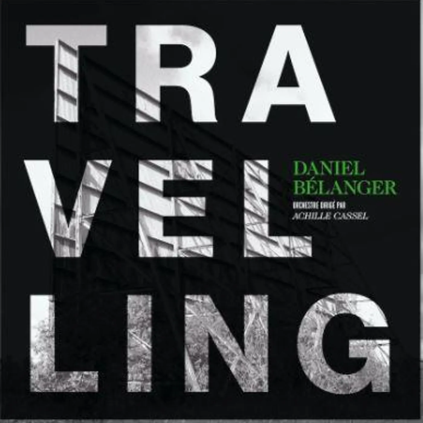 Daniel Bélanger TRAVELLING CD