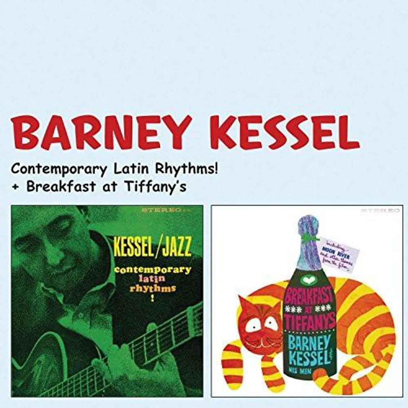 Barney Kessel CONTEMPORARY LATIN RHYTHMS + BREAKFAST AT TIFFANY'S (4 BONUS TRACKS) CD