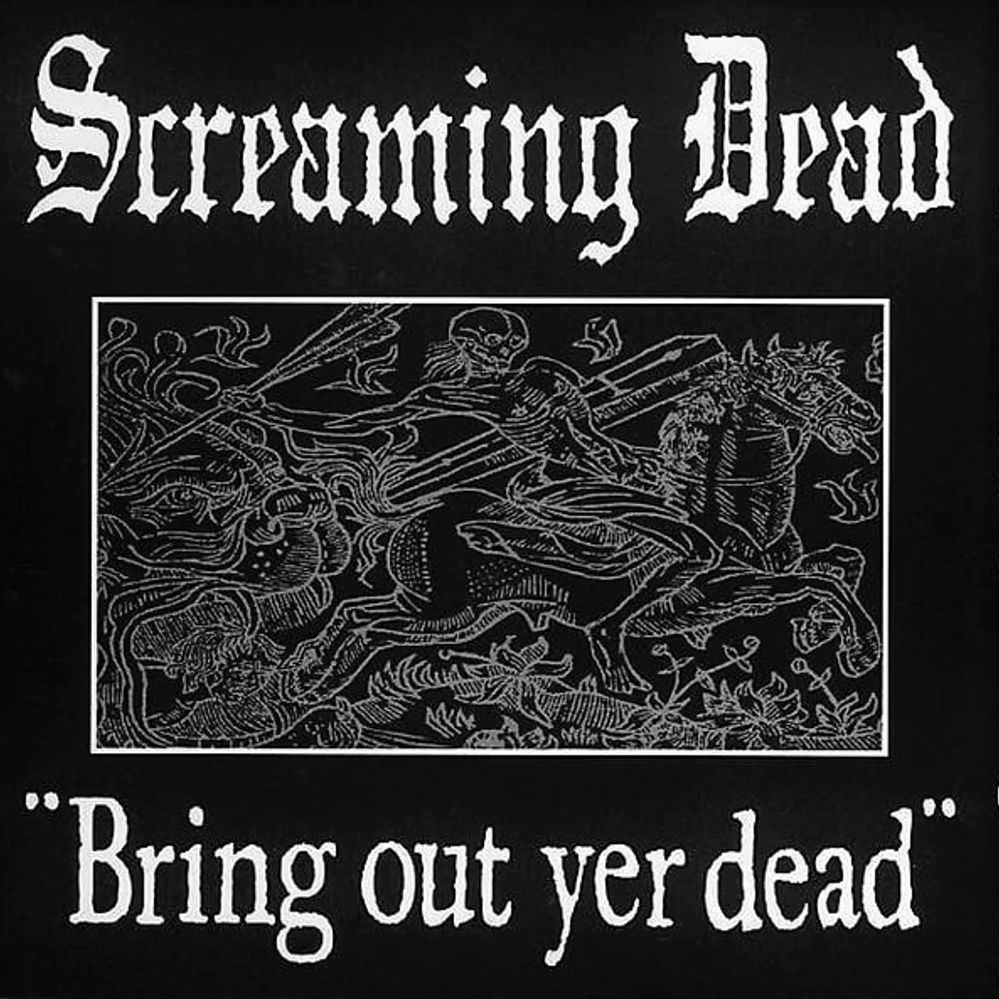Screaming Dead Bring out Yer Dead Vinyl Record