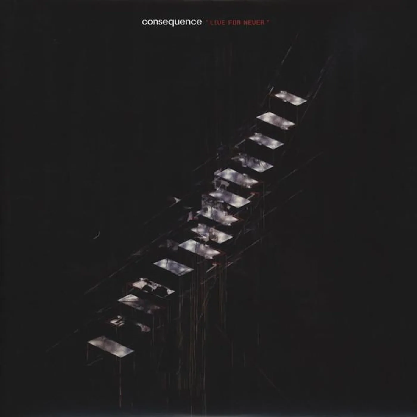 Consequence LIVE FOR NEVER Vinyl Record - Australia Release