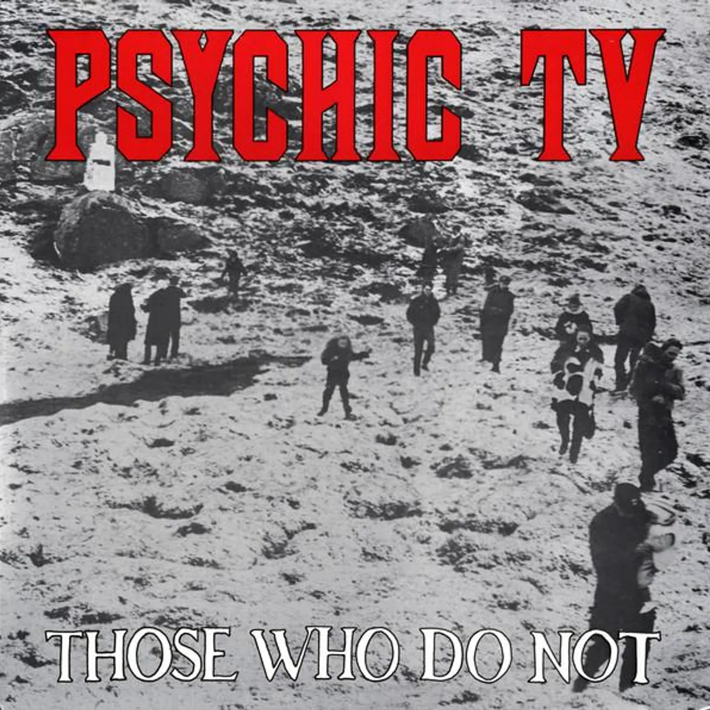 Psychic TV THOSE WHO DO NOT CD