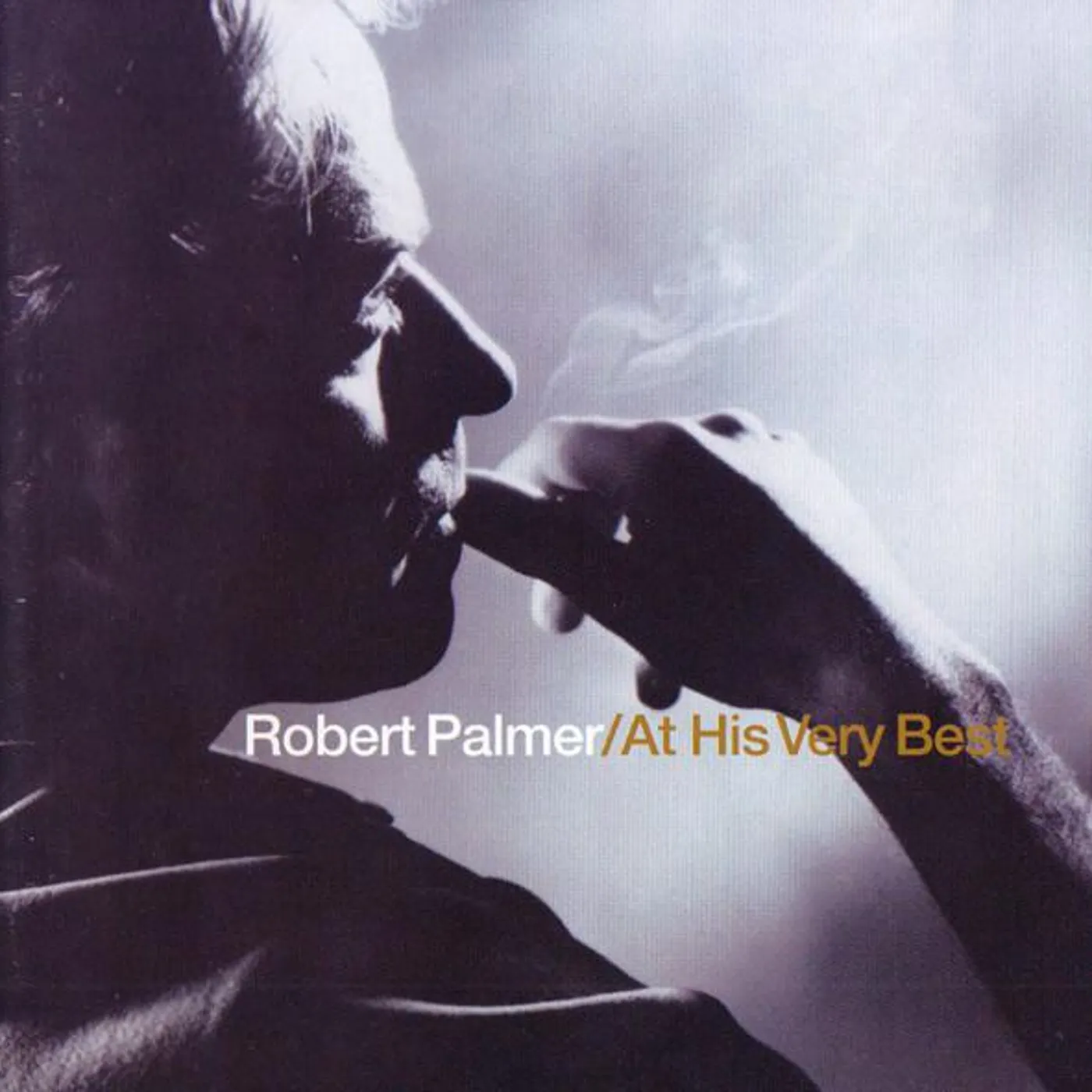 ROBERT PALMER AT HIS VERY BEST CD