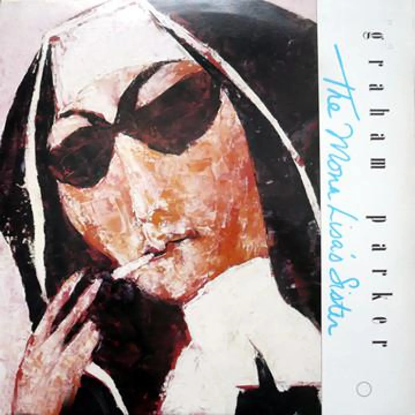 Graham Parker MONA LISA'S SISTER Vinyl Record