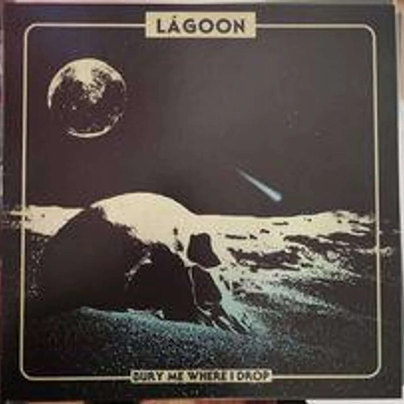 LáGoon Bury Me Where I Drop Vinyl Record