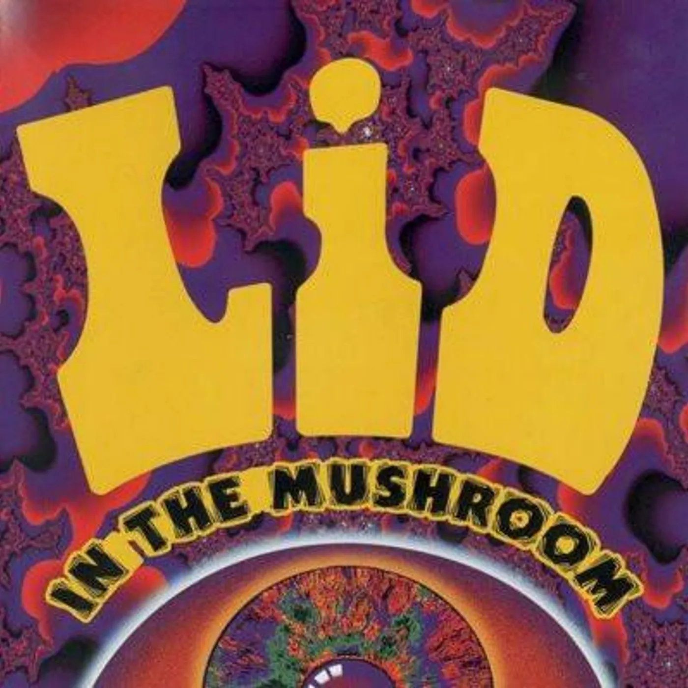 Lid IN THE MUSHROOM CD