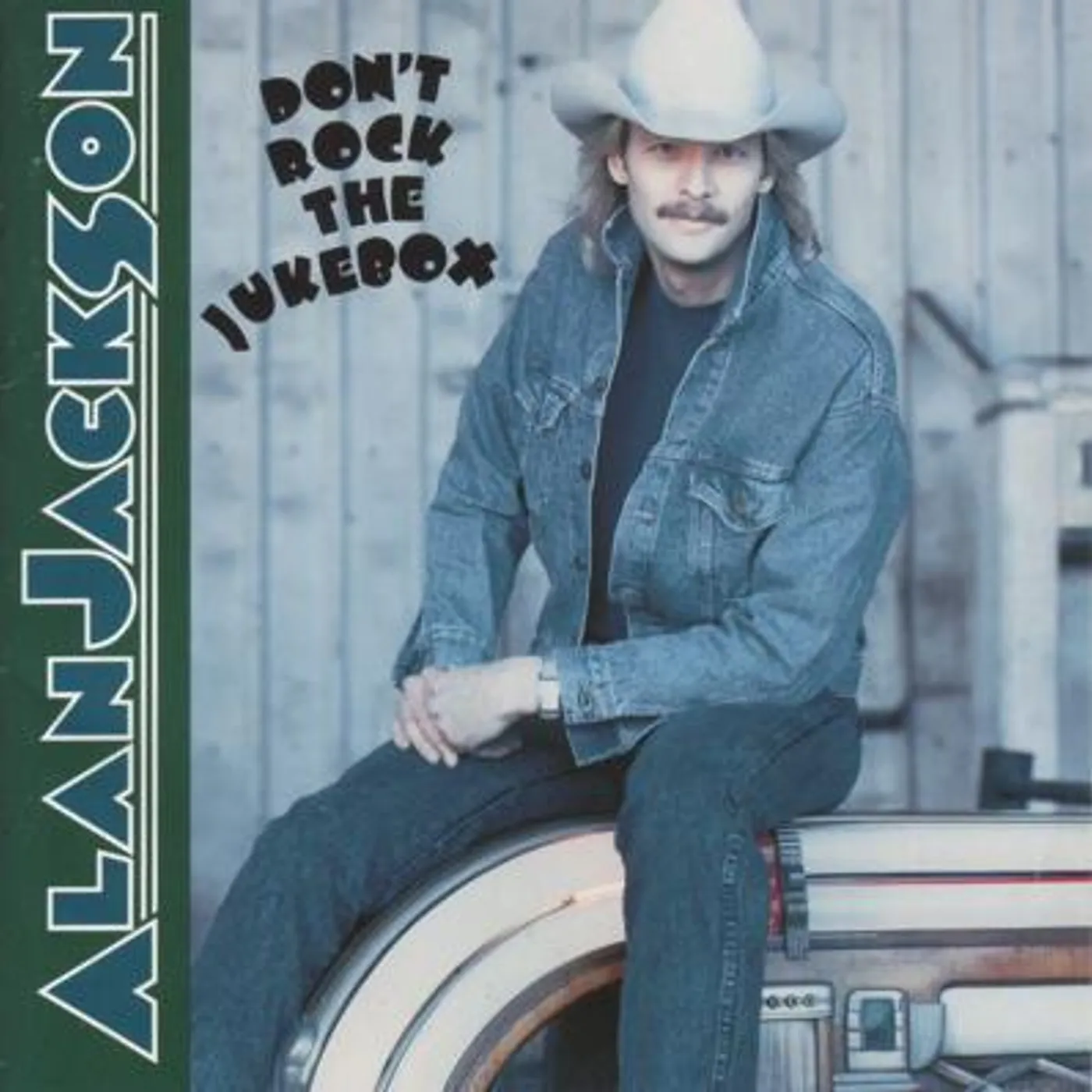 Alan Jackson DON’T ROCK THE JUKEBOX Vinyl Record