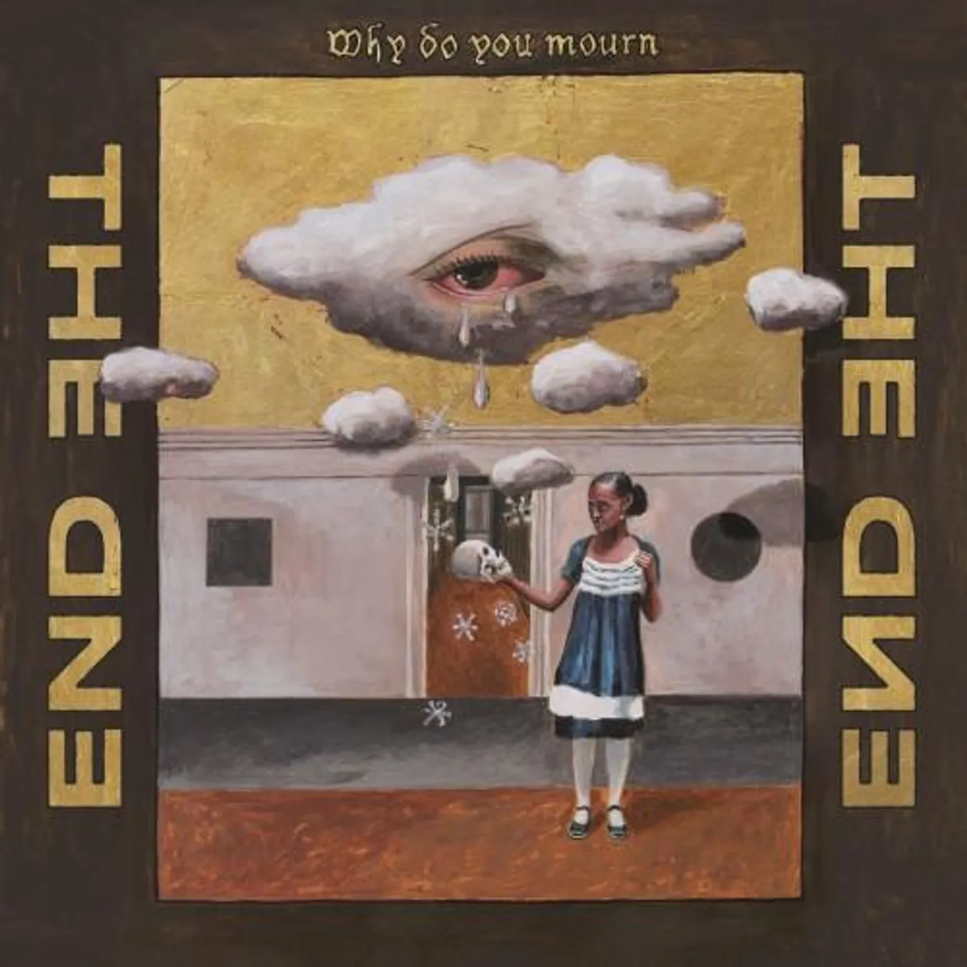 The End WHY DO YOU MOURN Vinyl Record