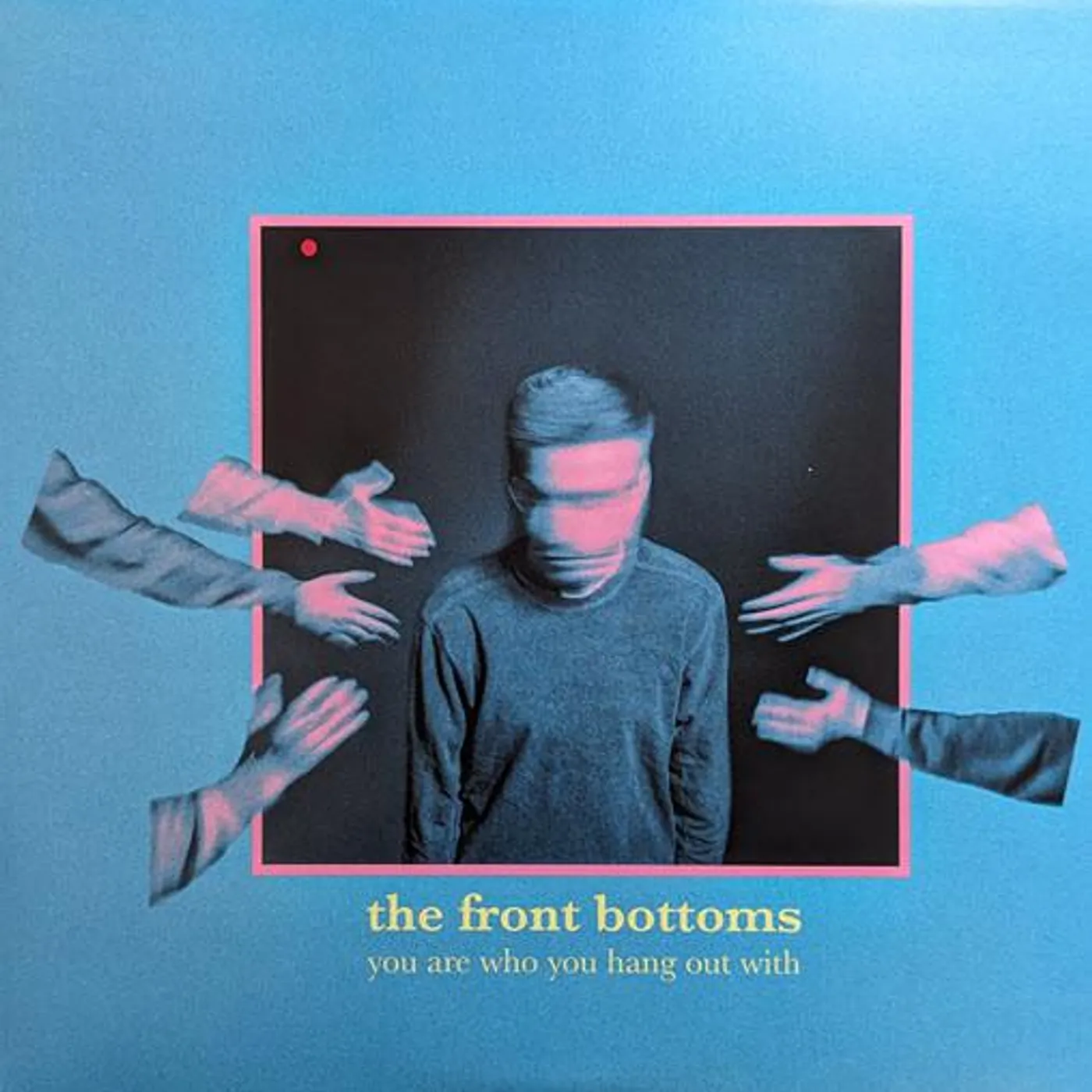 The Front Bottoms YOU ARE WHO YOU HANG OUT WITH CD