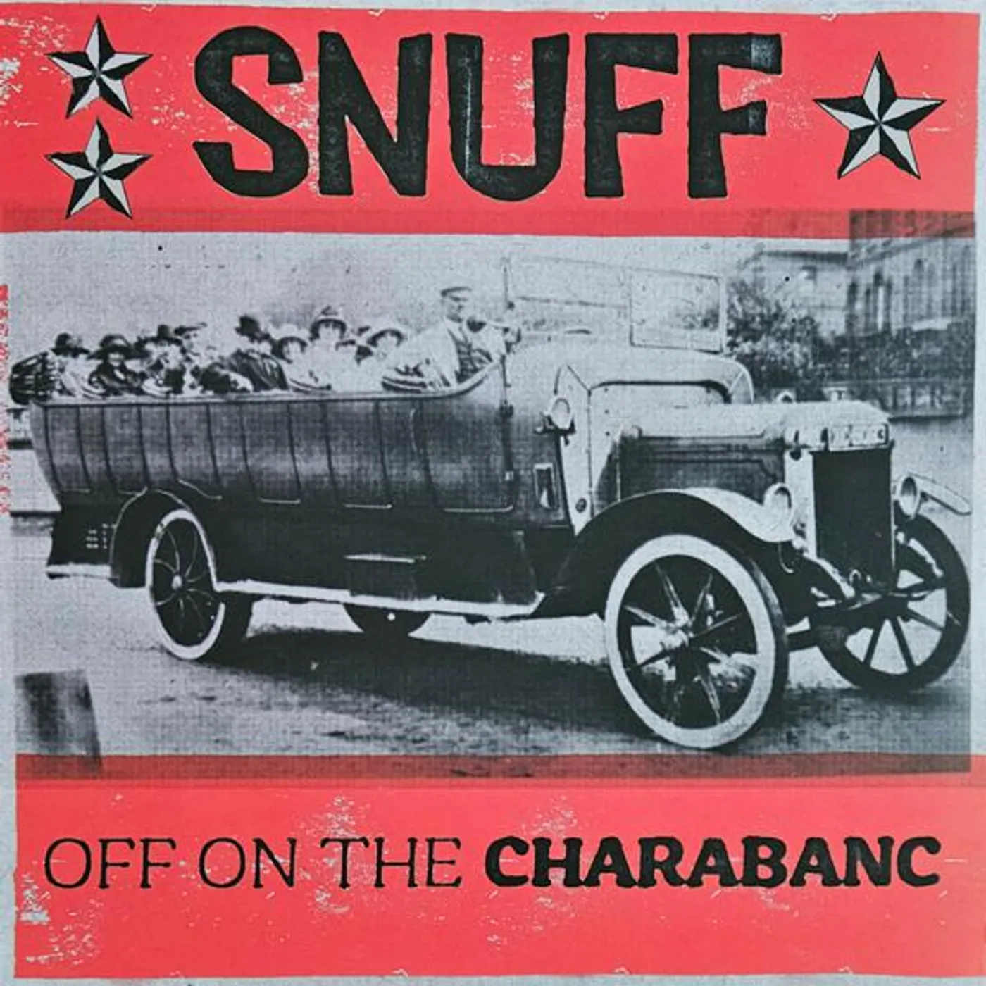 Snuff OFF ON THE CHARABANC Vinyl Record