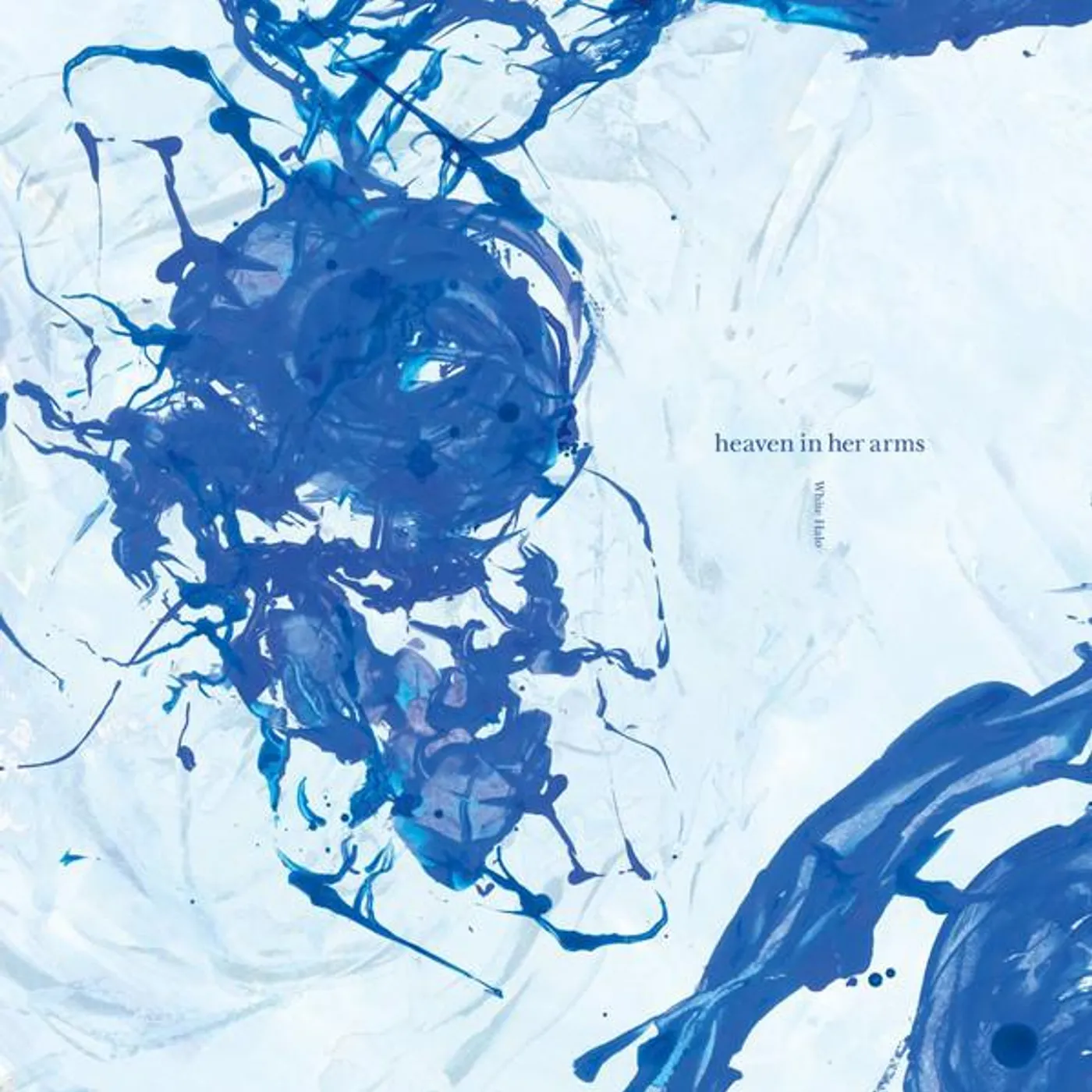 Heaven In Her Arms WHITE HALO Vinyl Record