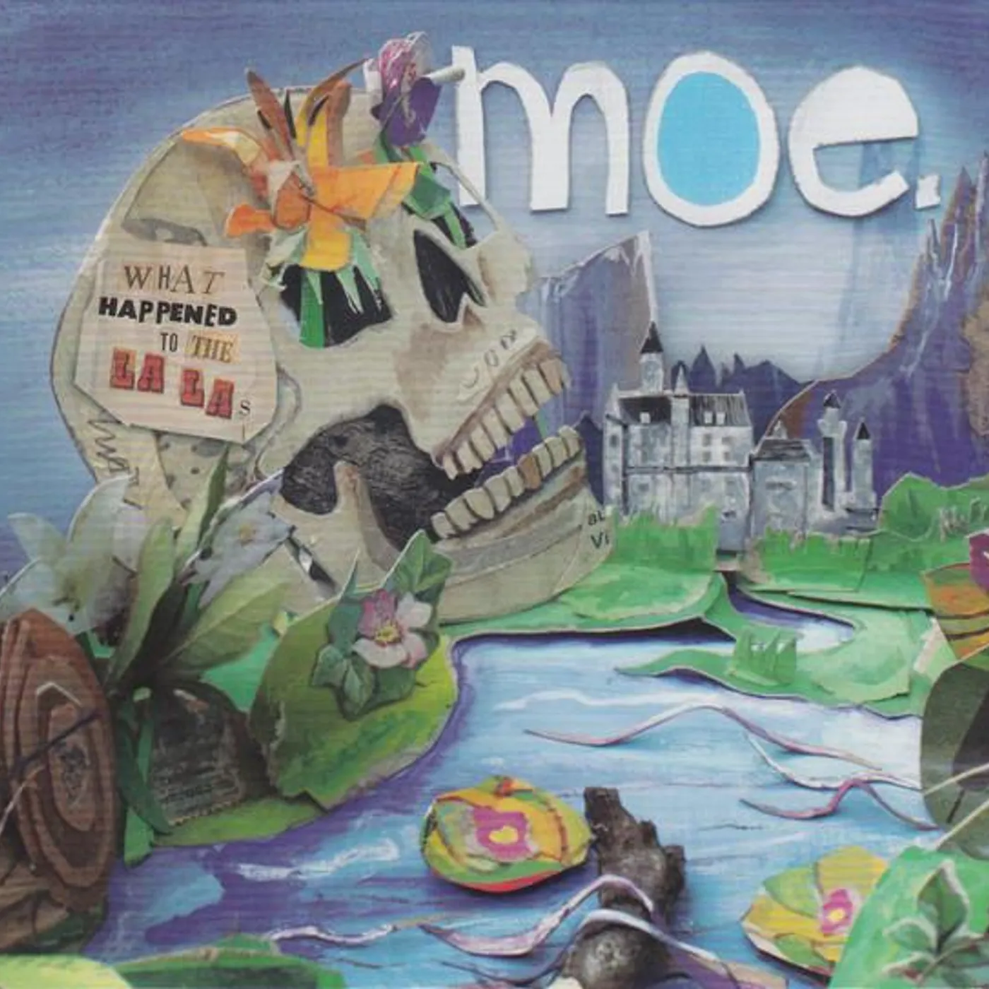 moe. WHAT HAPPENED TO LA LAS CD